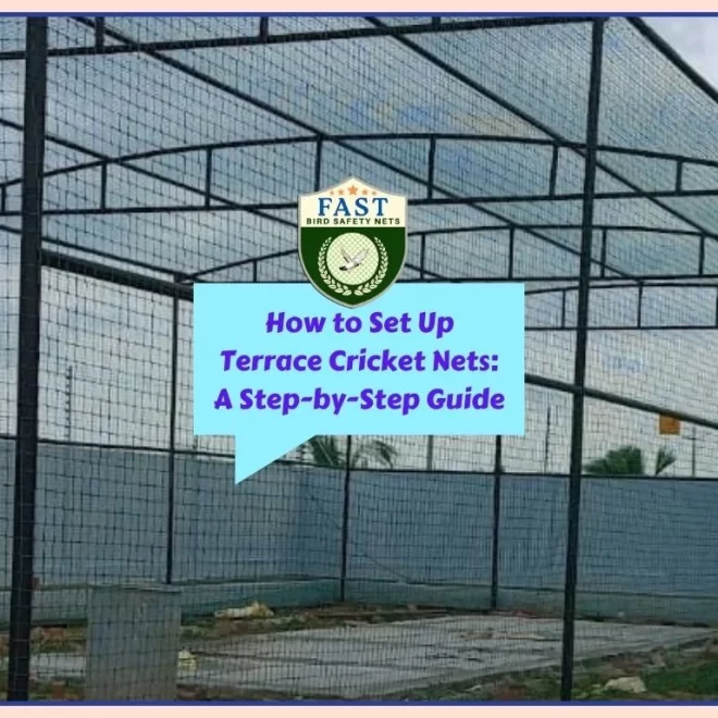 How to Set Up Terrace Cricket Nets: A Step-by-Step Guide