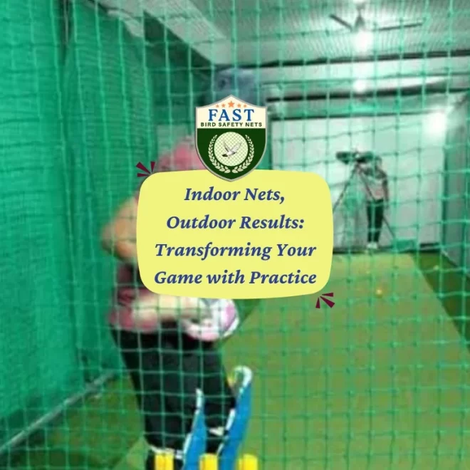 Indoor Nets, Outdoor Results: Transforming Your Game with Practice
