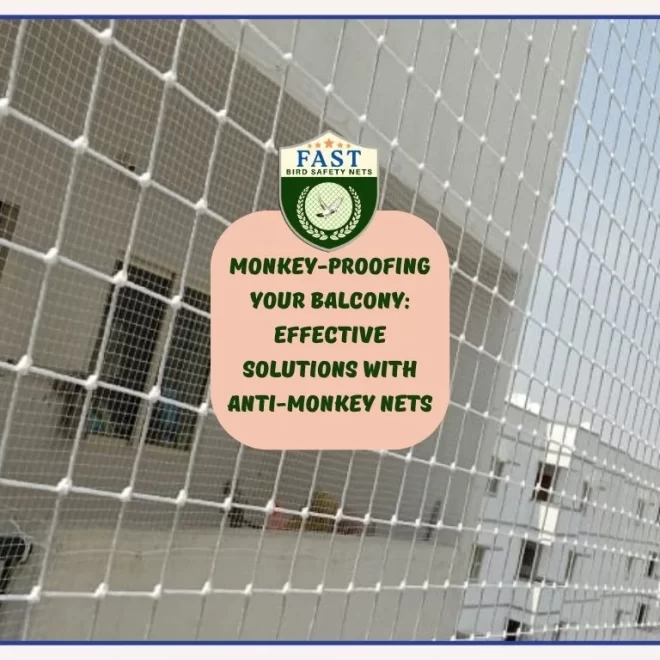 Monkey-Proofing Your Balcony: Effective Solutions with Anti-Monkey Nets