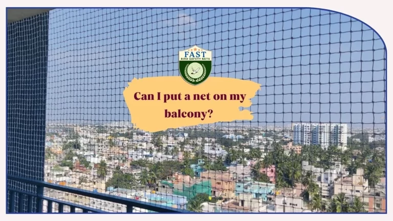 Can I put a net on my balcony?