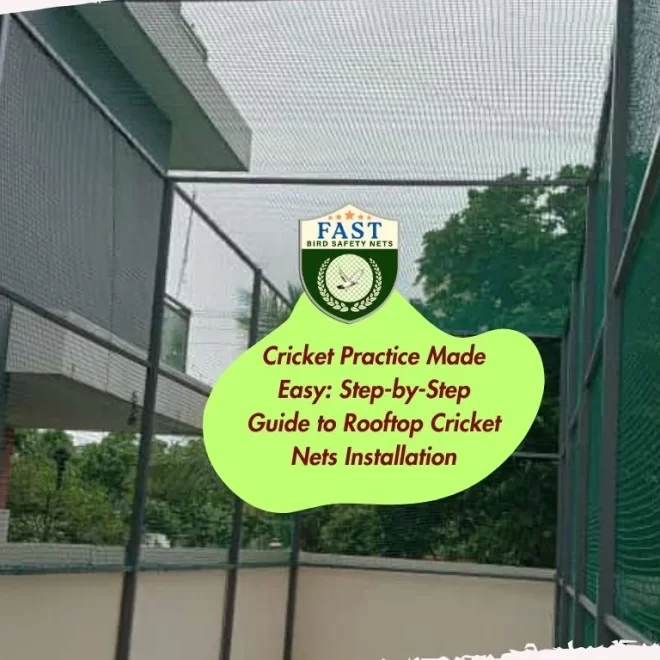 Cricket Practice Made Easy: Step-by-Step Guide to Rooftop Cricket Nets Installation