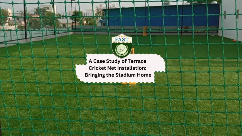 Terrace Cricket Net Installation