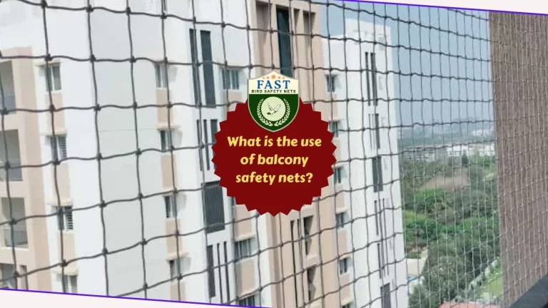 What is the use of balcony safety nets?