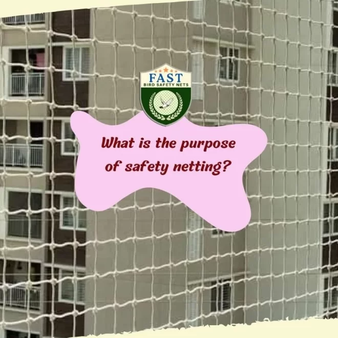 What is the purpose of safety netting?