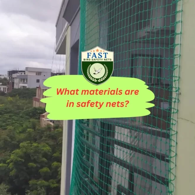 What materials are in safety nets?