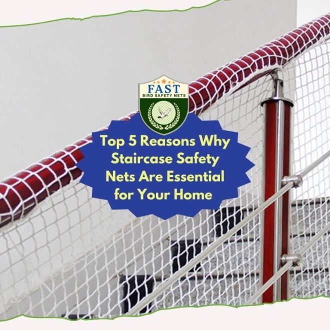 Top 5 Reasons Why Staircase Safety Net Are Essential for Your Home