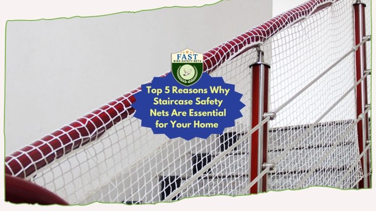 Top 5 Reasons Why Staircase Safety Net Are Essential for Your Home