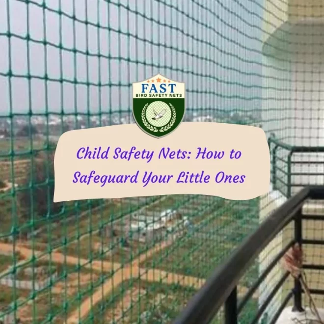 Child Safety Nets: How to Safeguard Your Little Ones