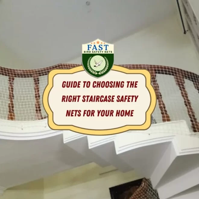 Guide to Choosing the Right Staircase Safety Net for Your Home