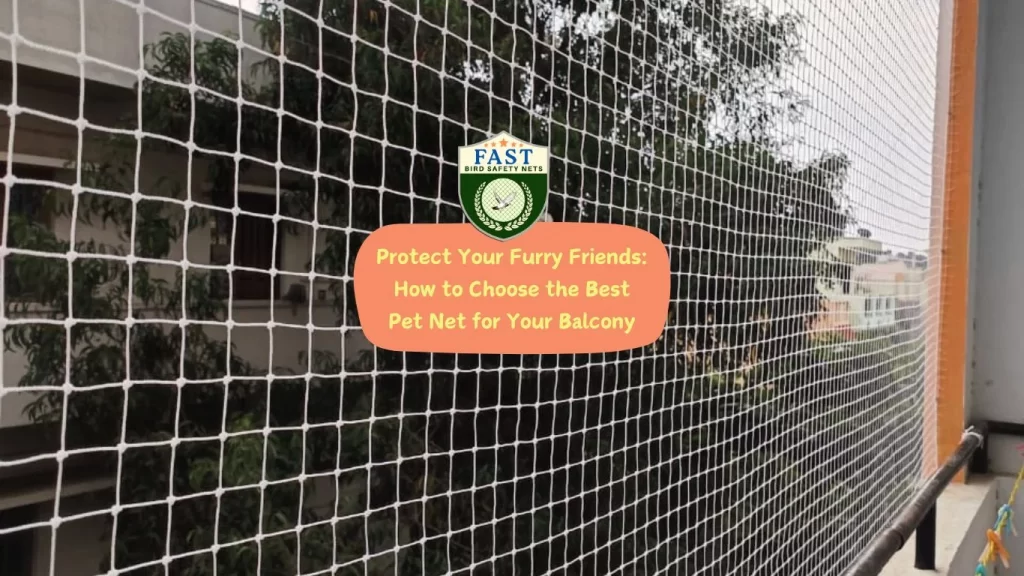 Protect Your Furry Friends: How to Choose the Best Pet Net for Your Balcony