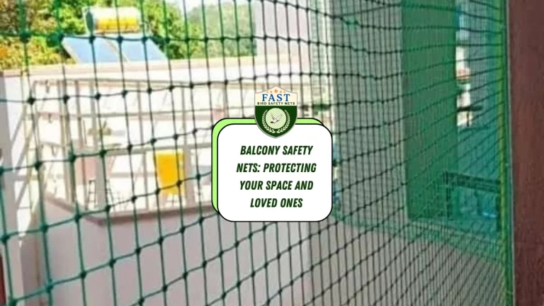 Balcony Nets: Protecting Your Space and Loved Ones