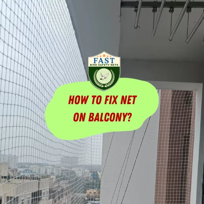 How to fix net on Balcony?
