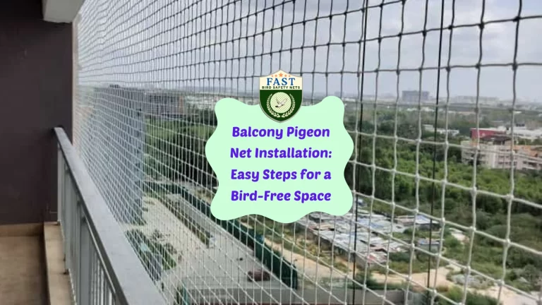 Balcony Pigeon Net Installation: Easy Steps for a Bird-Free Space
