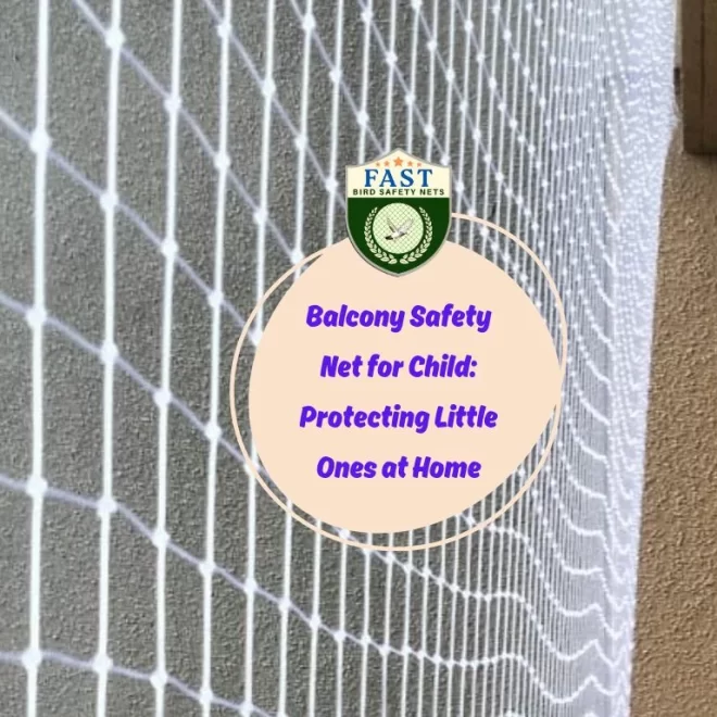 Balcony Safety Net for Child: Protecting Little Ones at Home