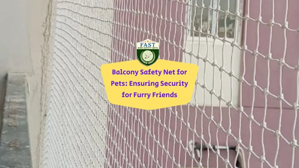 Balcony Safety Net for Pets: Ensuring Security for Furry Friends