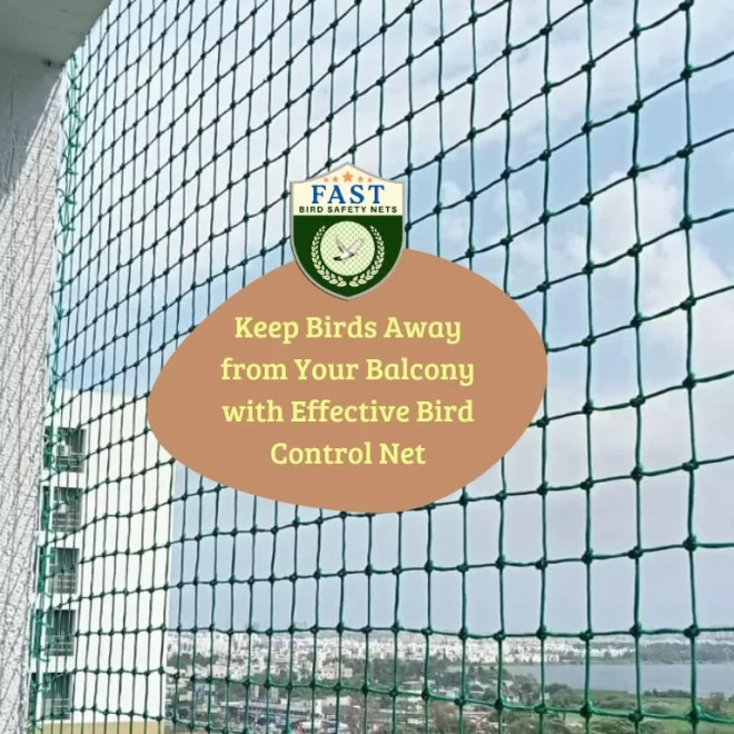 Keep Birds Away from Your Balcony with Effective Bird Control Net