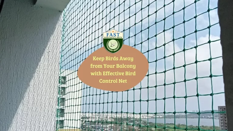 Keep Birds Away from Your Balcony with Effective Bird Control Net