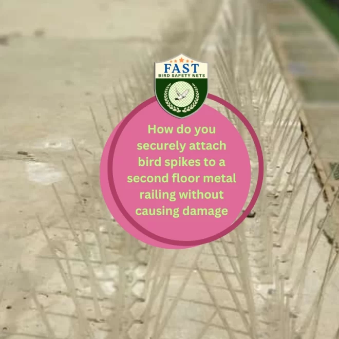 How do you securely attach bird spikes to a second floor metal railing without causing damage?
