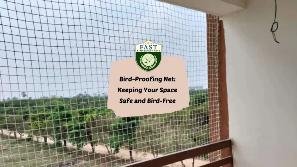 Bird-Proofing Net: Keeping Your Space Safe and Bird-Free