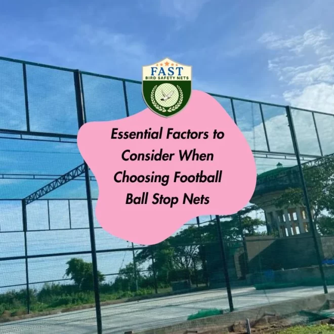 Essential Factors to Consider When Choosing Football Ball Stop Nets