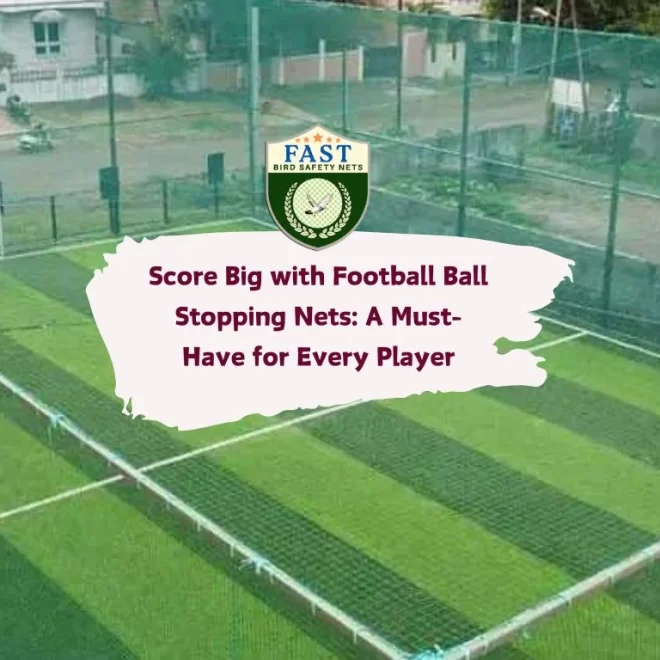 Score Big with Football Ball Stopping Nets: A Must-Have for Every Player
