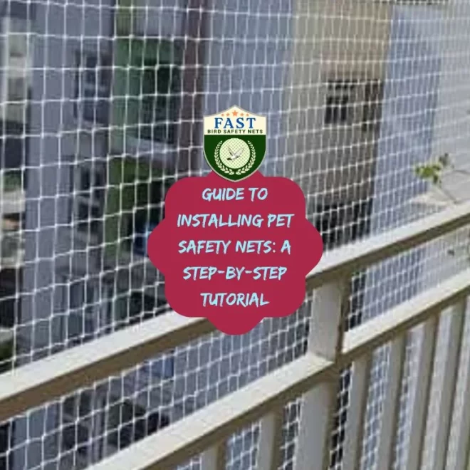 Guide to Installing Pet Safety Nets: A Step-by-Step Tutorial