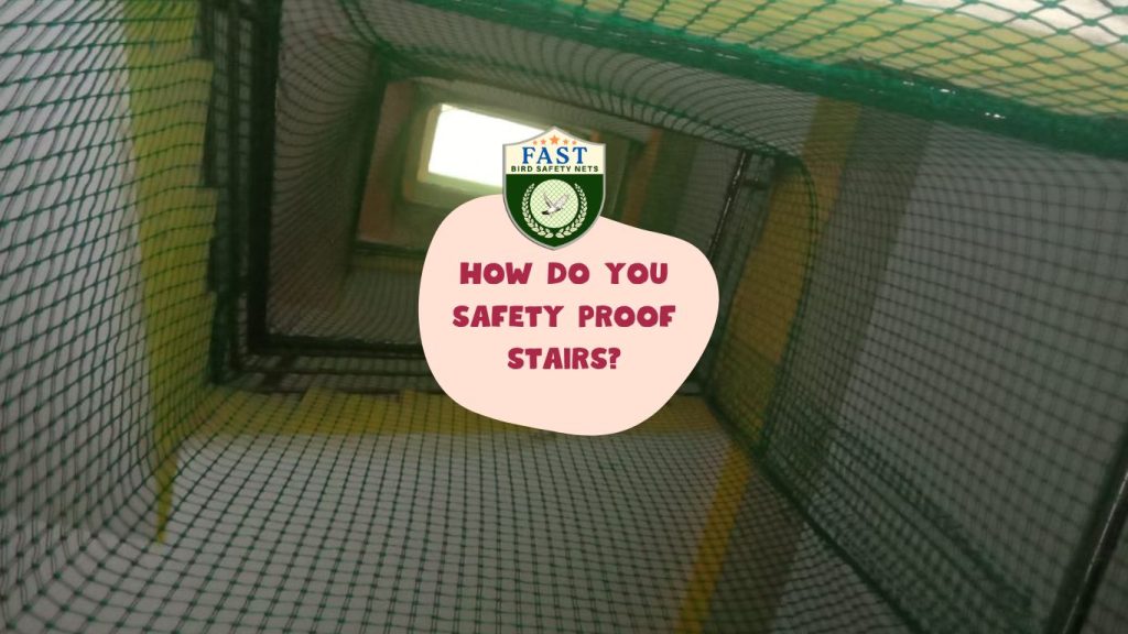 How do you safety proof stairs?