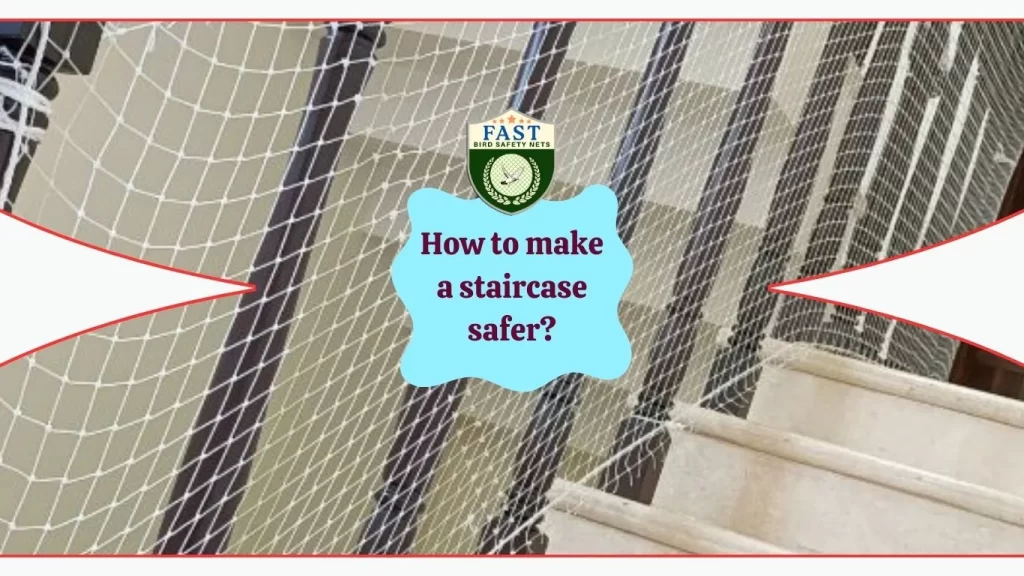 How to make a staircase safer?