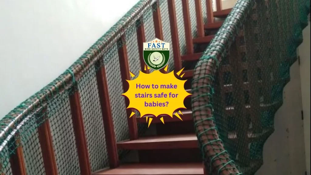 How to make stairs safe for babies?