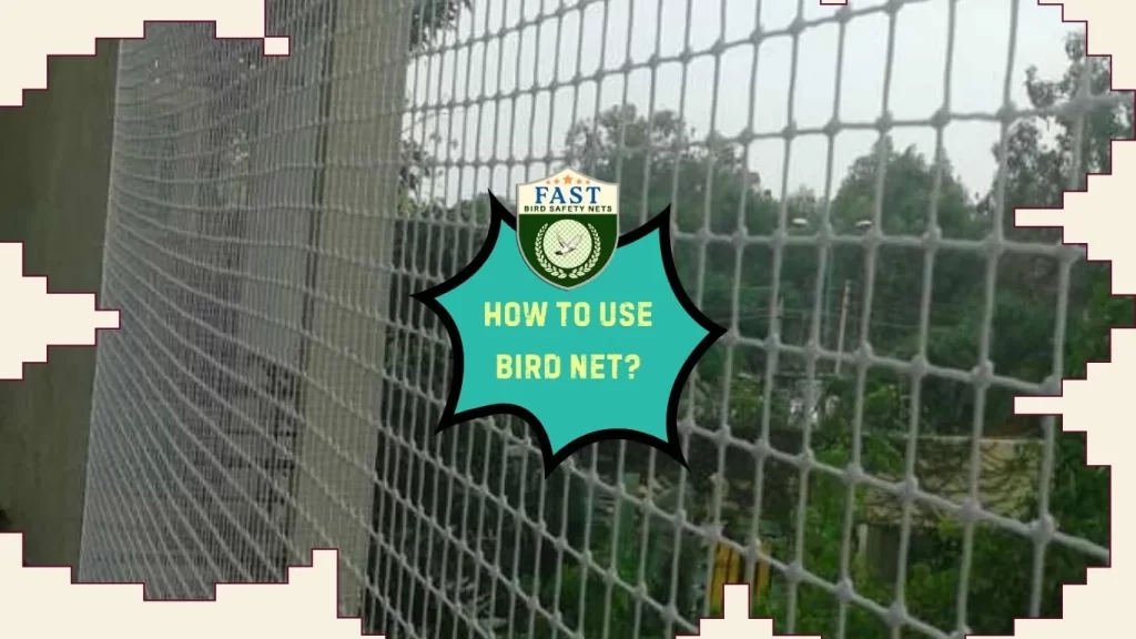 How to use bird net?