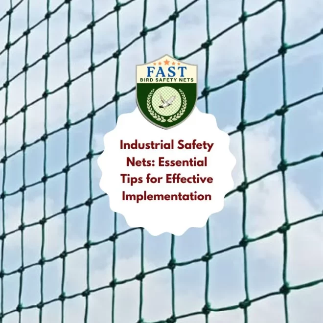 Industrial Safety Nets: Essential Tips for Effective Implementation