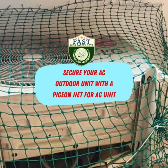 Secure Your AC Outdoor Unit with a Pigeon Net for AC Unit
