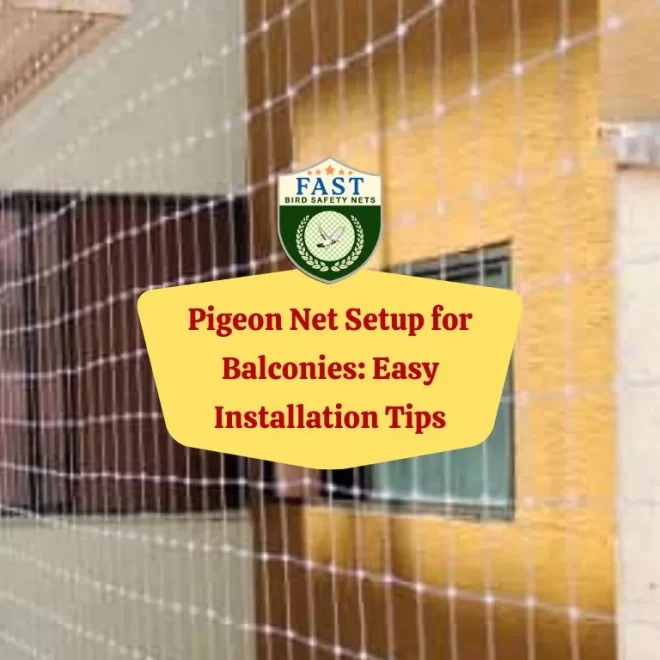 Pigeon Net Setup for Balconies: Easy Installation Tips