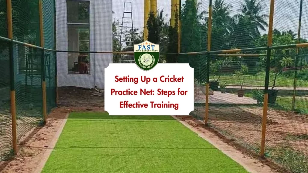 Setting Up a Cricket Practice Net: Steps for Effective Training