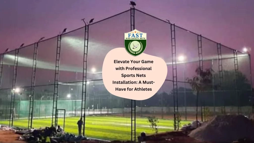 Elevate Your Game with Professional Sports Nets Installation: A Must-Have for Athletes