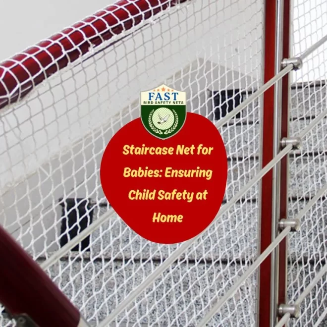 Staircase Net for Babies: Ensuring Child Safety at Home