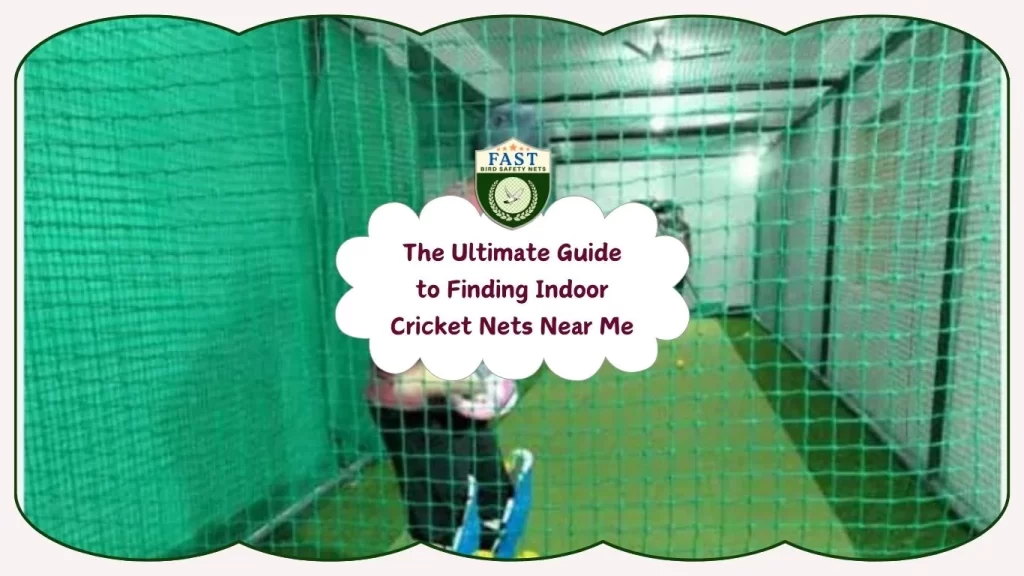 The Ultimate Guide to Finding Indoor Cricket Nets Near Me