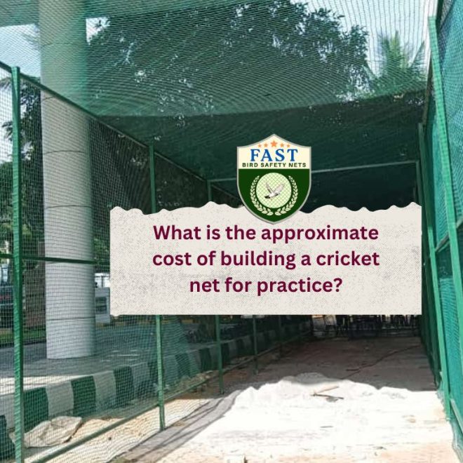 What is the approximate cost of building a cricket net for practice?