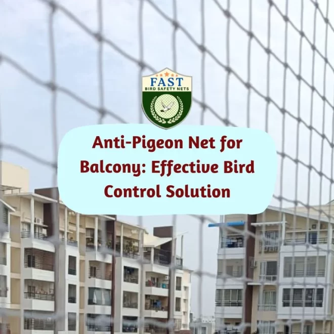 Anti-Pigeon Net for Balcony: Effective Bird Control Solution