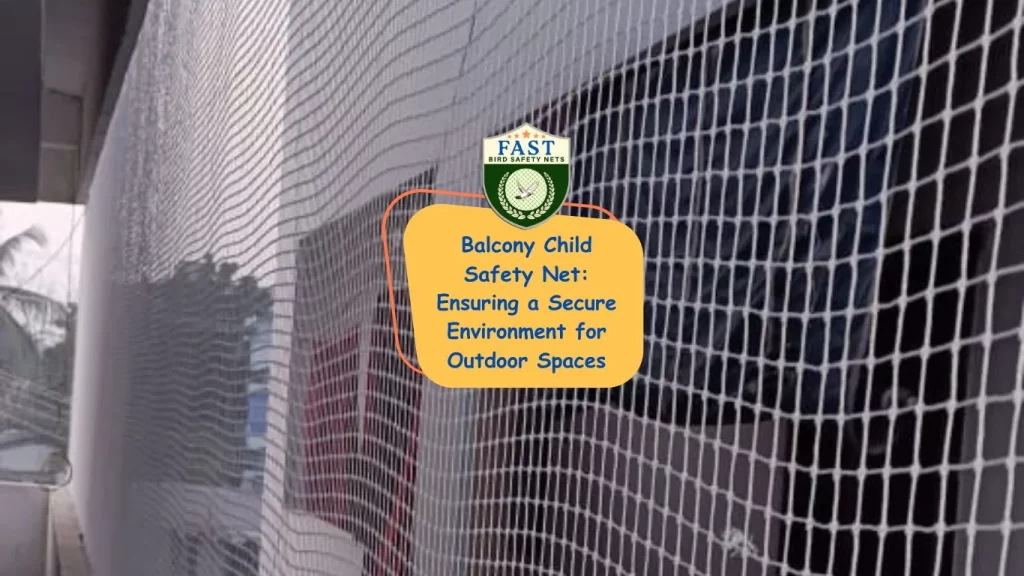 Balcony Child Safety Net: Ensuring a Secure Environment for Outdoor Spaces