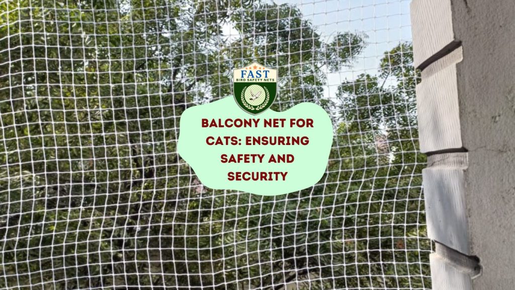 Balcony Net for Cats: Ensuring Safety and Security