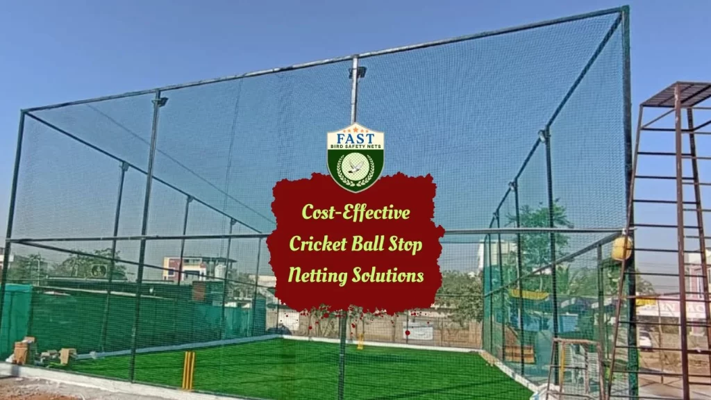 Cost-Effective Cricket Ball Stop Netting Solutions