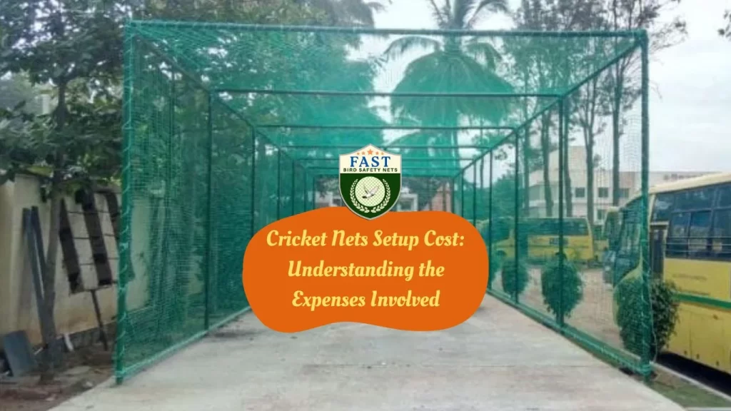 Cricket Nets Setup Cost: Understanding the Expenses Involved with fast safety nets hyderabad