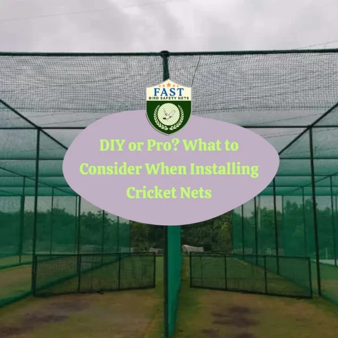 DIY or Pro? What to Consider When Installing Cricket Nets
