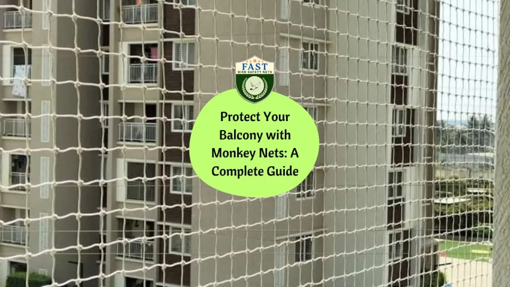 Protect Your Balcony with Monkey Nets: A Complete Guide