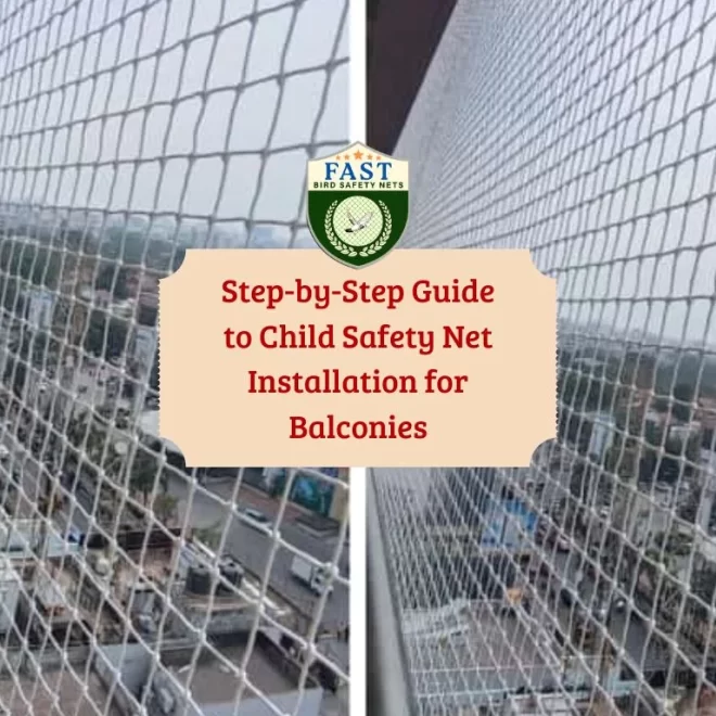 Step-by-Step Guide to Child Safety Net Installation for Balconies
