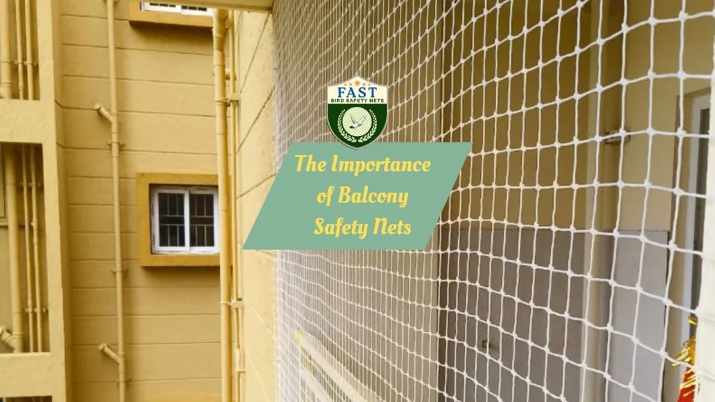 The Importance of Balcony Safety Nets