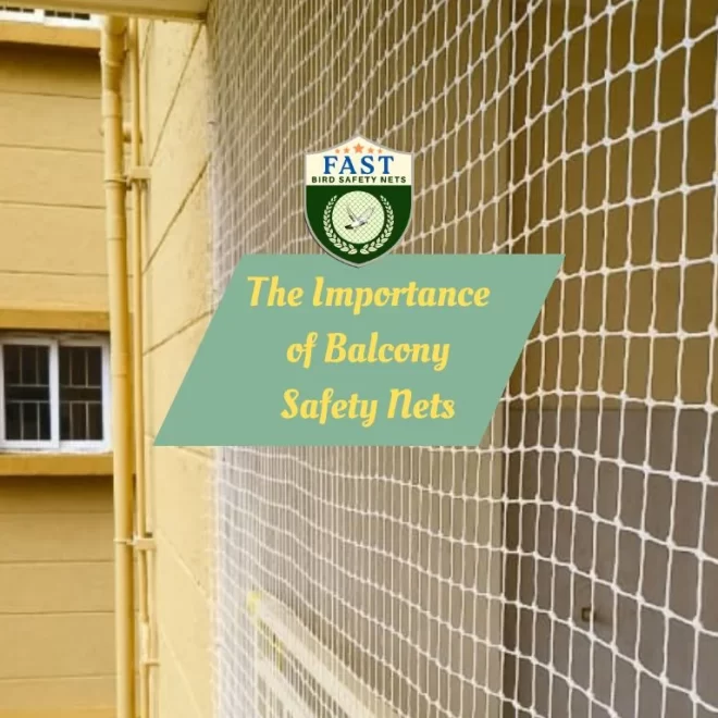 The Importance of Balcony Safety Nets