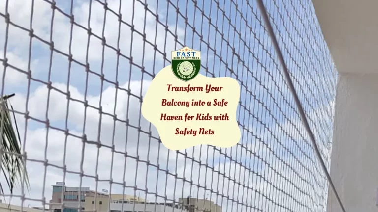 Transform Your Balcony into a Safe Haven with Kids Safety Nets
