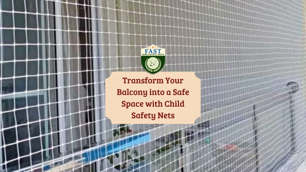 Transform Your Balcony into a Safe Space with Child Safety Nets